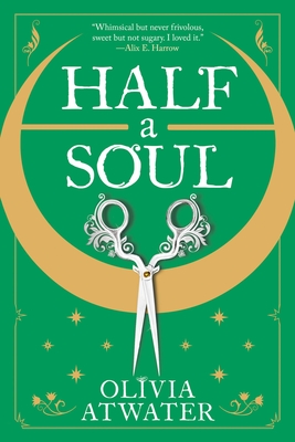 the book cover for Half A Soul by Olivia Atwater